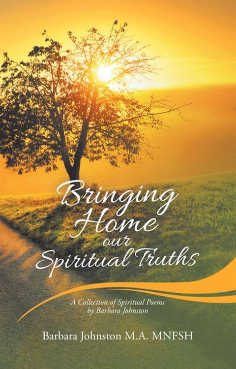 Bringing Home Our Spiritual Truths(Kobo/電子書)