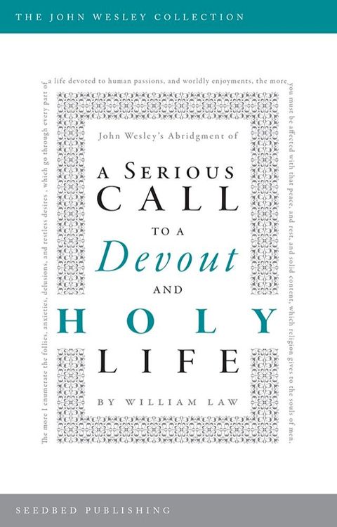 A Serious Call to a Devout and Holy Life: John Wesley's Abridgment(Kobo/電子書)