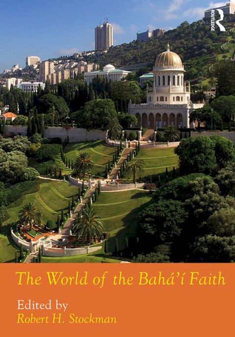 The World of the Bahá'í Faith(Kobo/電子書)