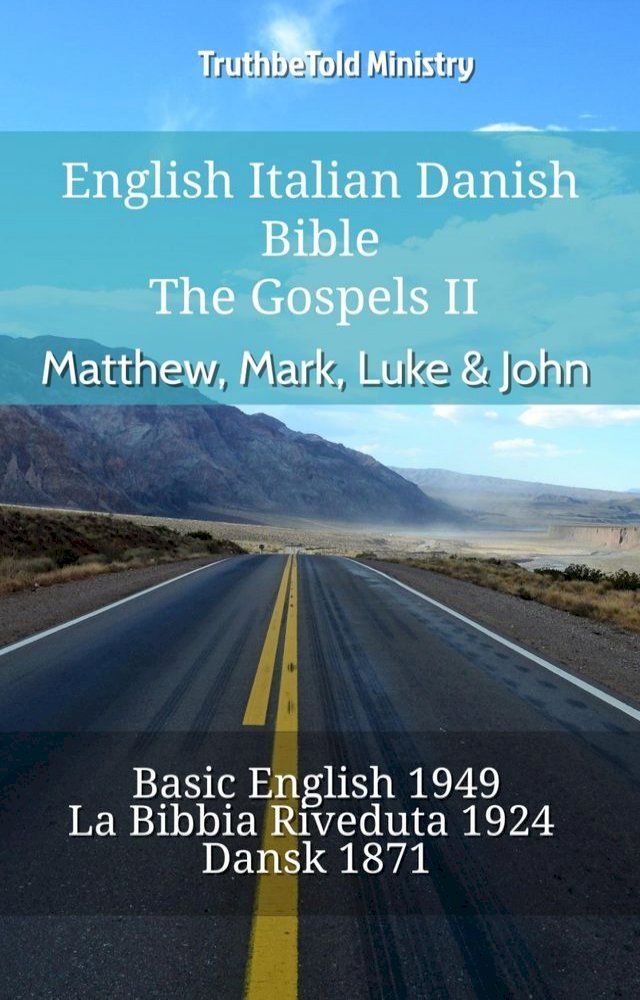  English Italian Danish Bible - The Gospels II - Matthew, Mark, Luke & John(Kobo/電子書)