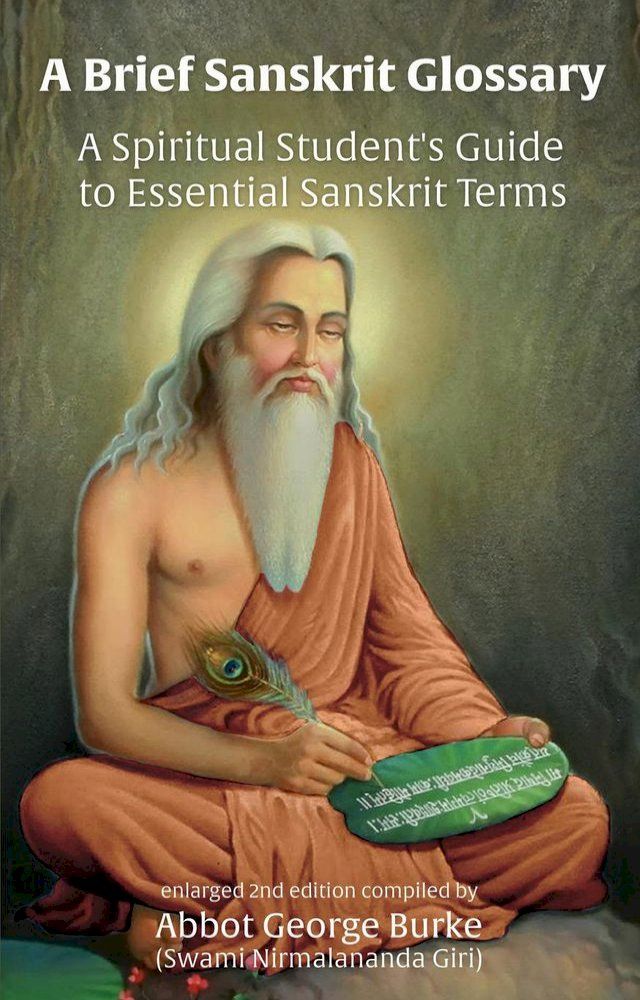  A Brief Sanskrit Glossary: A Spiritual Student's Guide to Essential Sanskrit Terms(Kobo/電子書)