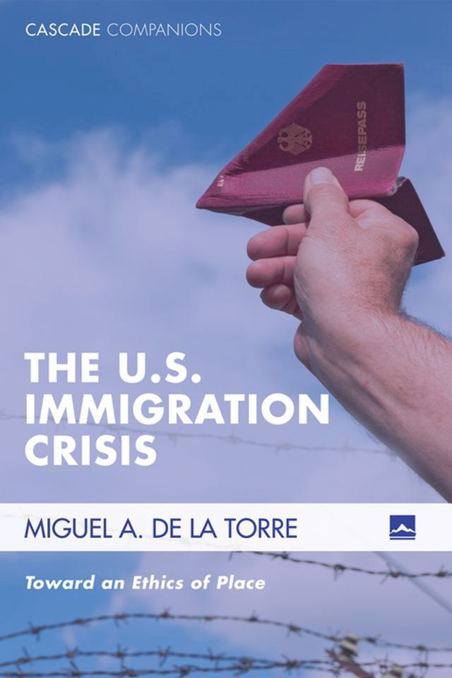  The U.S. Immigration Crisis(Kobo/電子書)