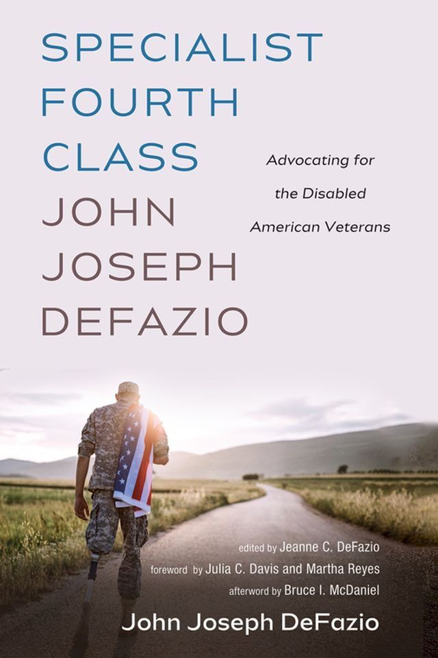  Specialist Fourth Class John Joseph DeFazio(Kobo/電子書)