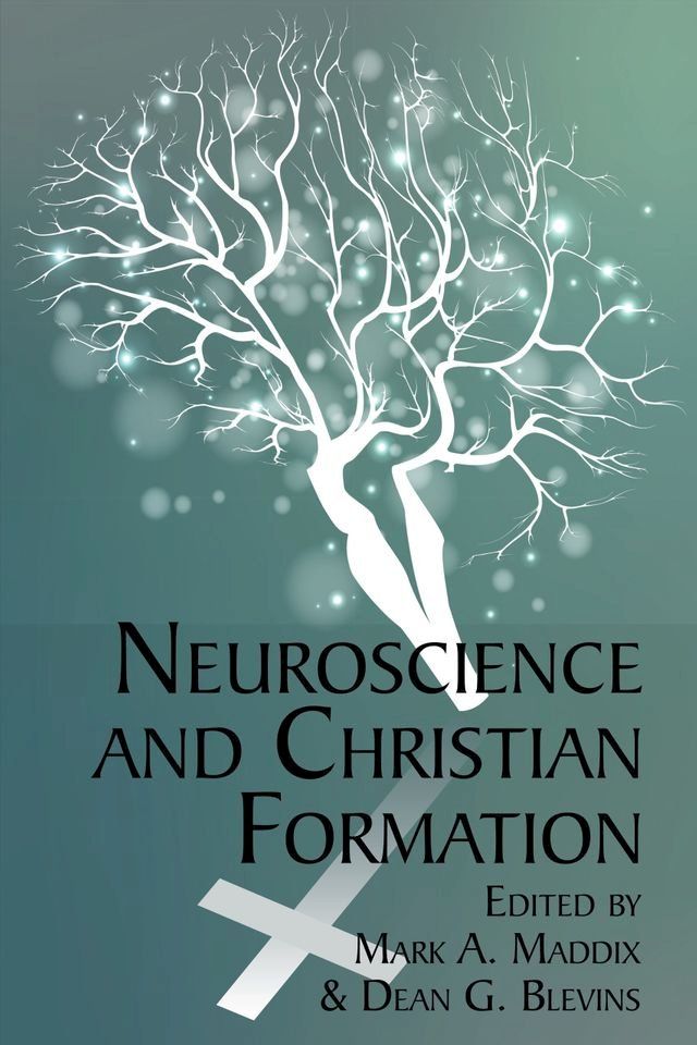  Neuroscience and Christian Formation(Kobo/電子書)