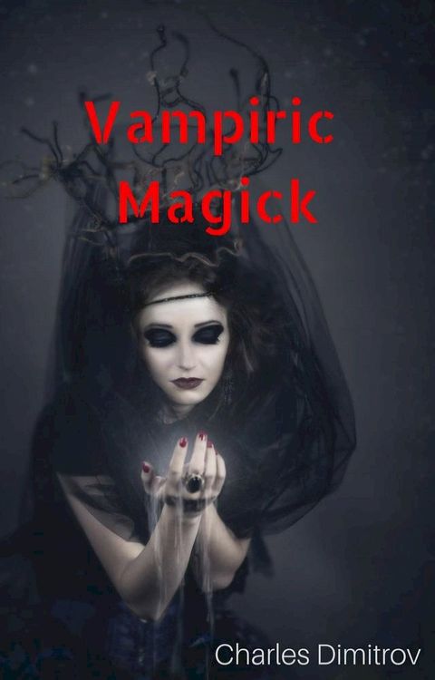 Vampiric Magick(Kobo/電子書)