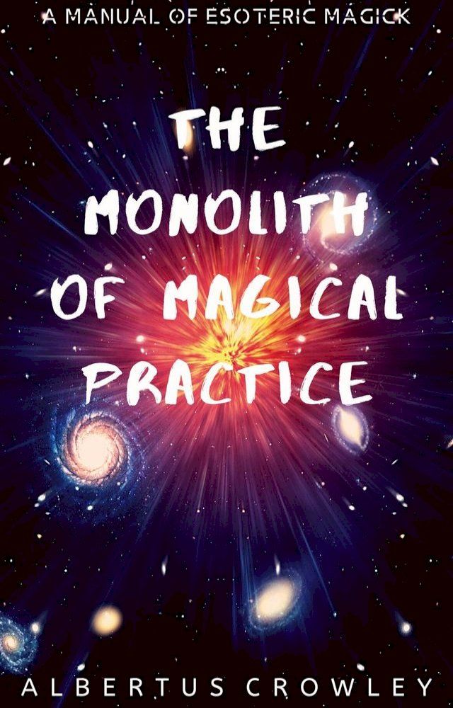  The Monolith of Magical Practice(Kobo/電子書)