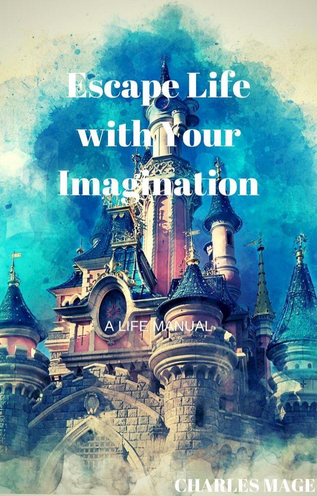  Escape Life with Your Imagination(Kobo/電子書)