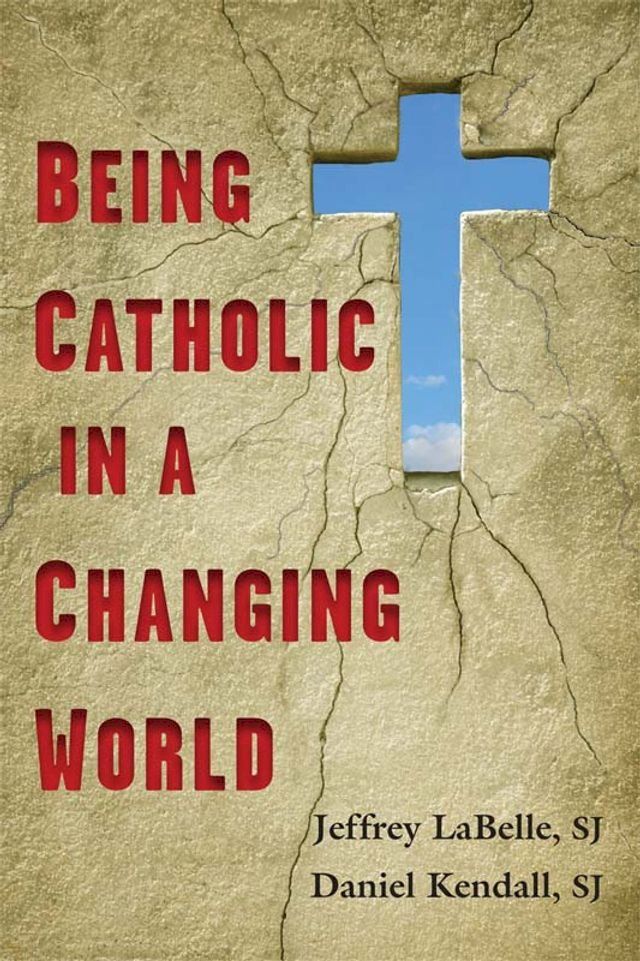  Being Catholic in a Changing World(Kobo/電子書)