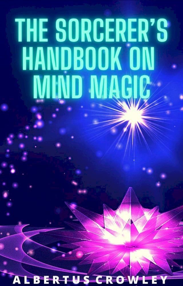  The Sorcerer’s Handbook on Mind Magic(Kobo/電子書)