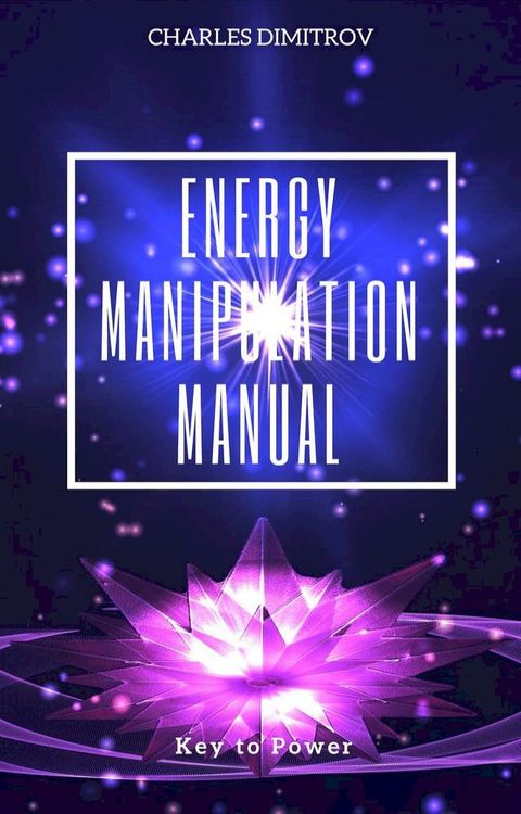 Energy Manipulation Manual(Kobo/電子書)