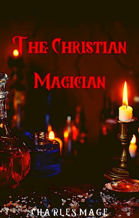 The Christian Magician(Kobo/電子書)