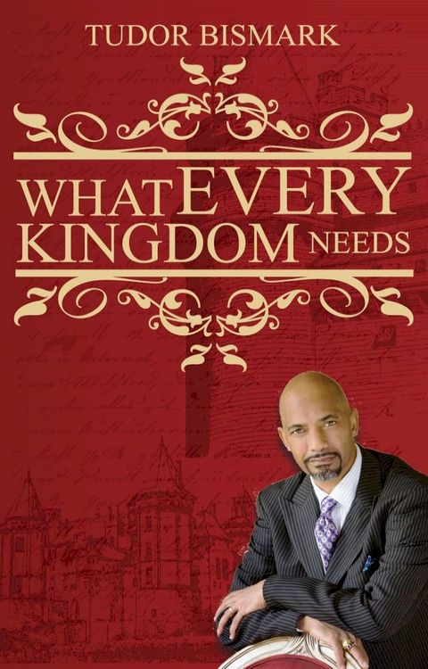 What Every Kingdom Needs(Kobo/電子書)