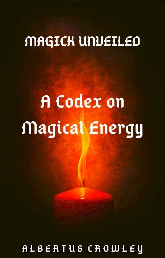  A Codex on Magical Energy(Kobo/電子書)