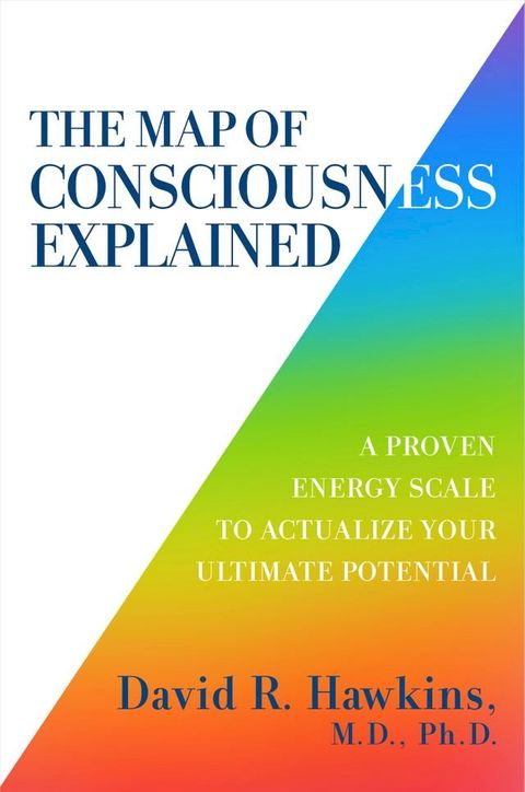 The Map of Consciousness Explained(Kobo/電子書)