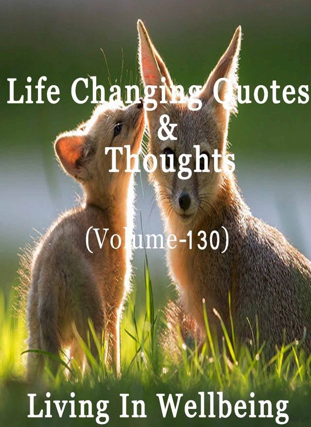  Life Changing Quotes & Thoughts (Volume 130)(Kobo/電子書)