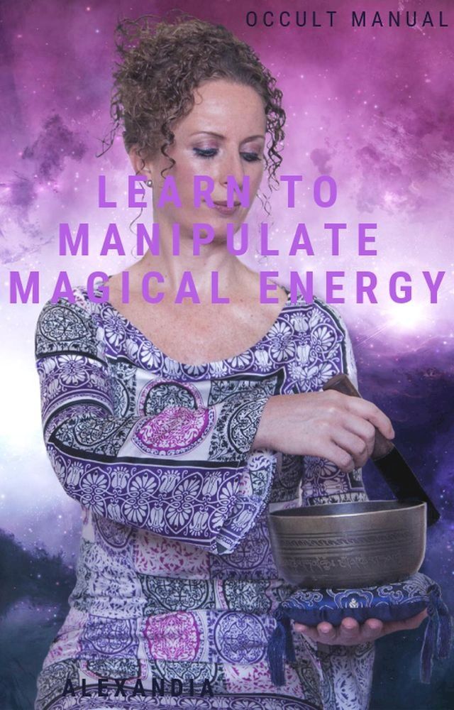  Learn to Manipulate Magical Energy(Kobo/電子書)