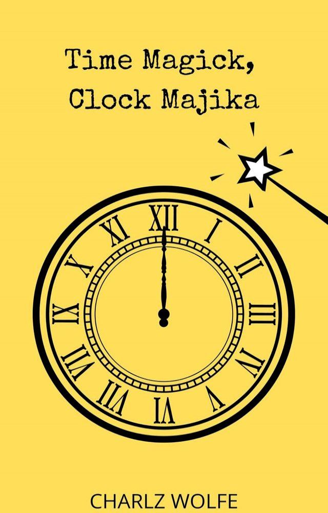  Time Magick, Clock Majika(Kobo/電子書)