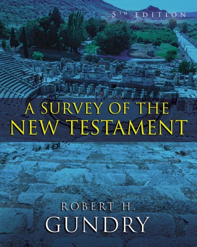  A Survey of the New Testament(Kobo/電子書)