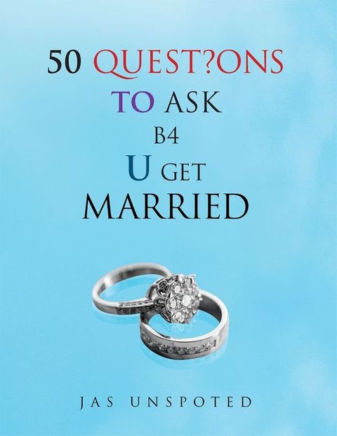 50 Quest?Ons to Ask B4 U Get Married(Kobo/電子書)