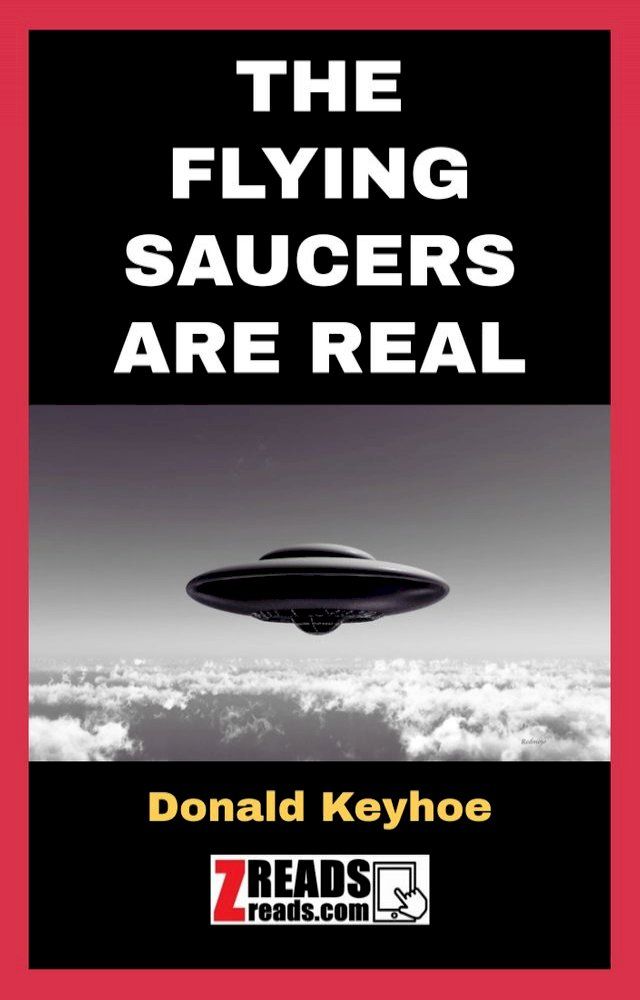  THE FLYING SAUCERS ARE REAL(Kobo/電子書)