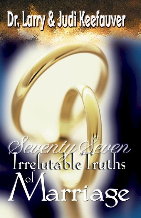 77 Irrefutable Truths of Marriage(Kobo/電子書)