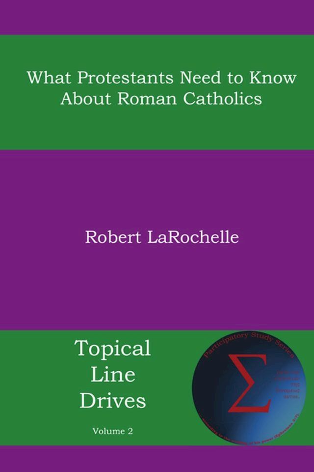  What Protestants Need to Know about Roman Catholics(Kobo/電子書)