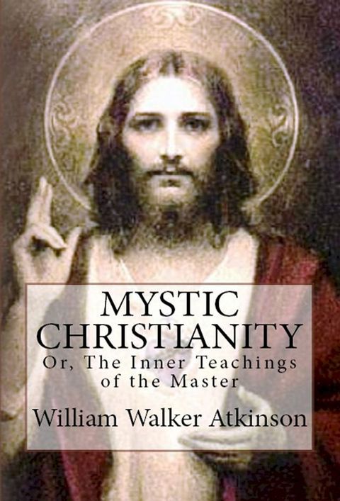 Mystic Christianity(Kobo/電子書)