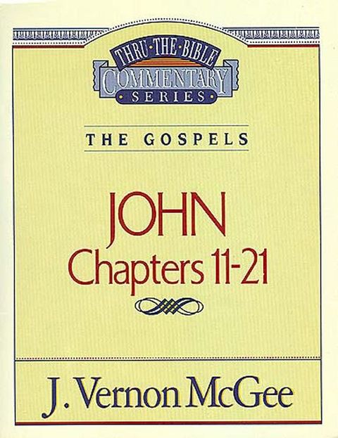 Thru the Bible Vol. 39: The Gospels (John 11-21)(Kobo/電子書)