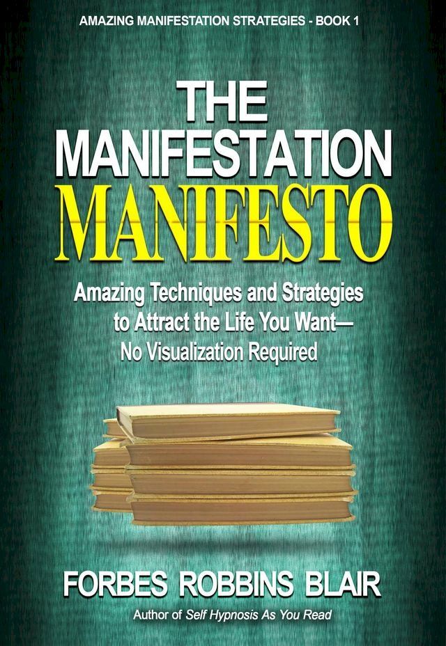  The Manifestation Manifesto(Kobo/電子書)