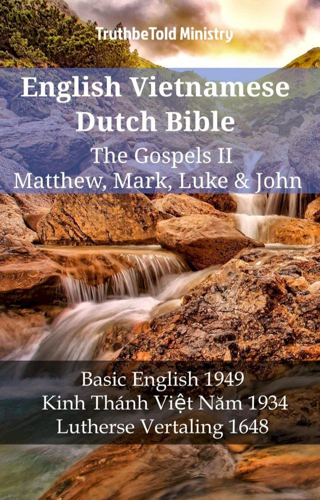  English Vietnamese Dutch Bible - The Gospels II - Matthew, Mark, Luke & John(Kobo/電子書)