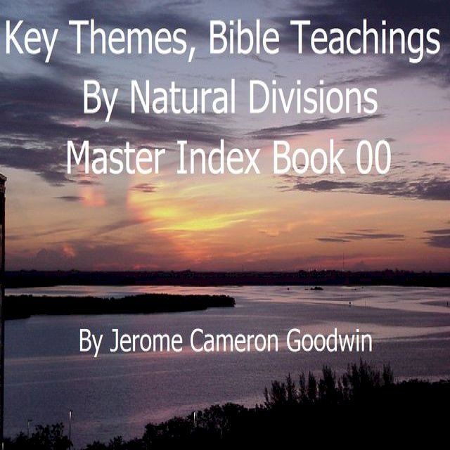  00 Master Index - Key Themes And Bible Teachings(Kobo/電子書)