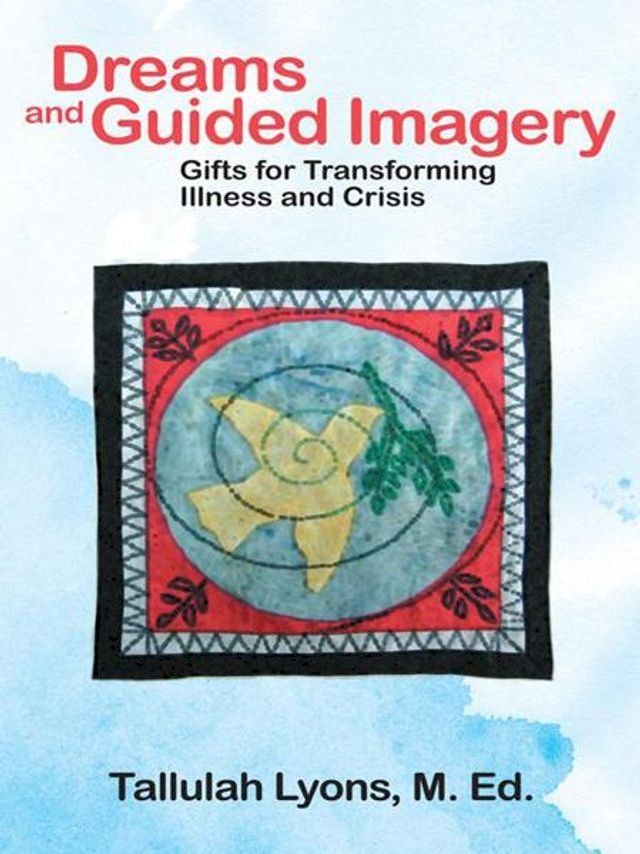  Dreams and Guided Imagery(Kobo/電子書)