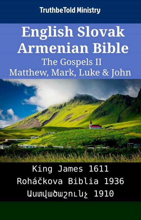 English Slovak Armenian Bible - The Gospels II - Matthew, Mark, Luke & John(Kobo/電子書)