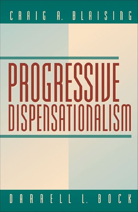 Progressive Dispensationalism(Kobo/電子書)