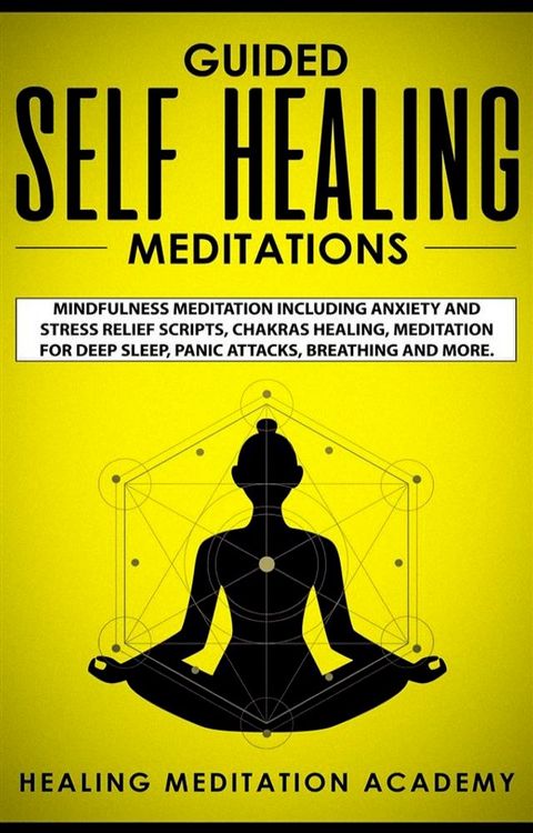 Guided Self Healing Meditations(Kobo/電子書)