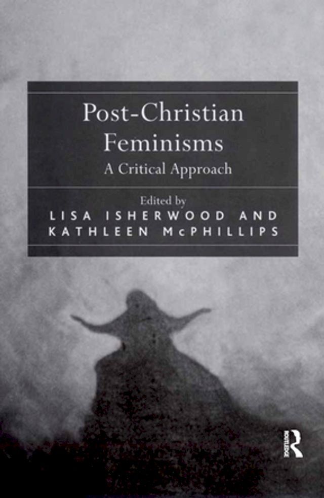  Post-Christian Feminisms(Kobo/電子書)