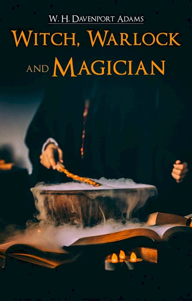  Witch, Warlock, and Magician(Kobo/電子書)