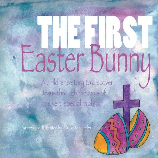  The First Easter Bunny(Kobo/電子書)