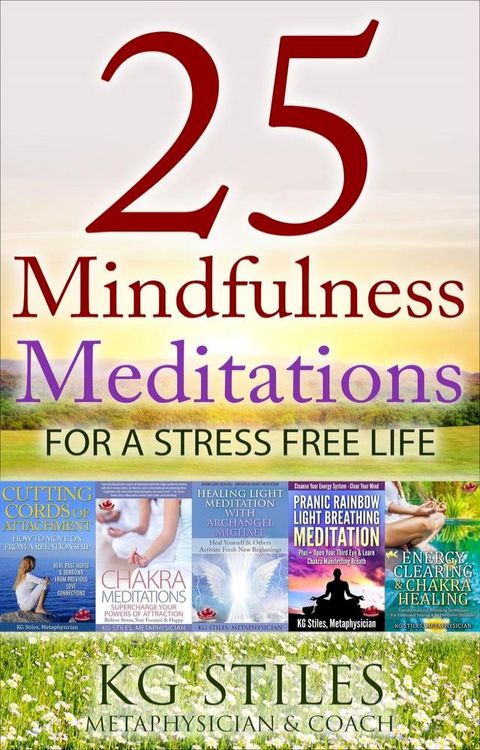 25 Mindfulness Meditations for a Stress Free Life(Kobo/電子書)