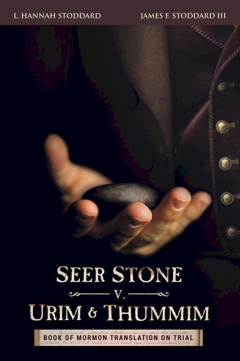 Seer Stone v. Urim and Thummim(Kobo/電子書)