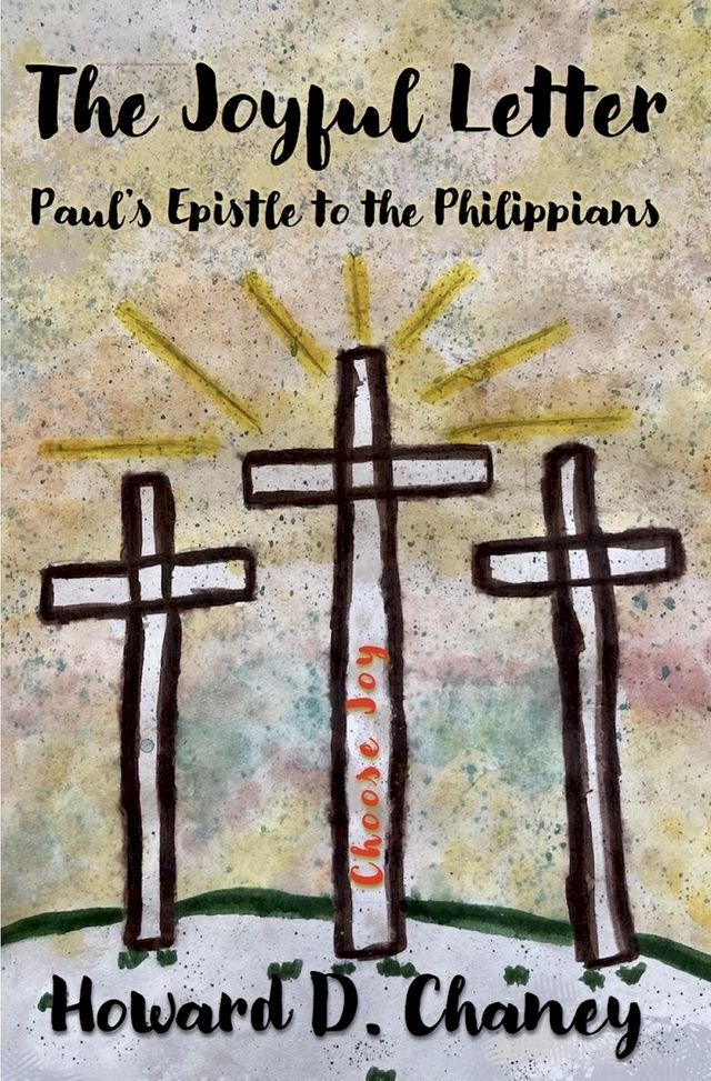  The Joyful Letter: Paul's Epistle to the Philippians(Kobo/電子書)