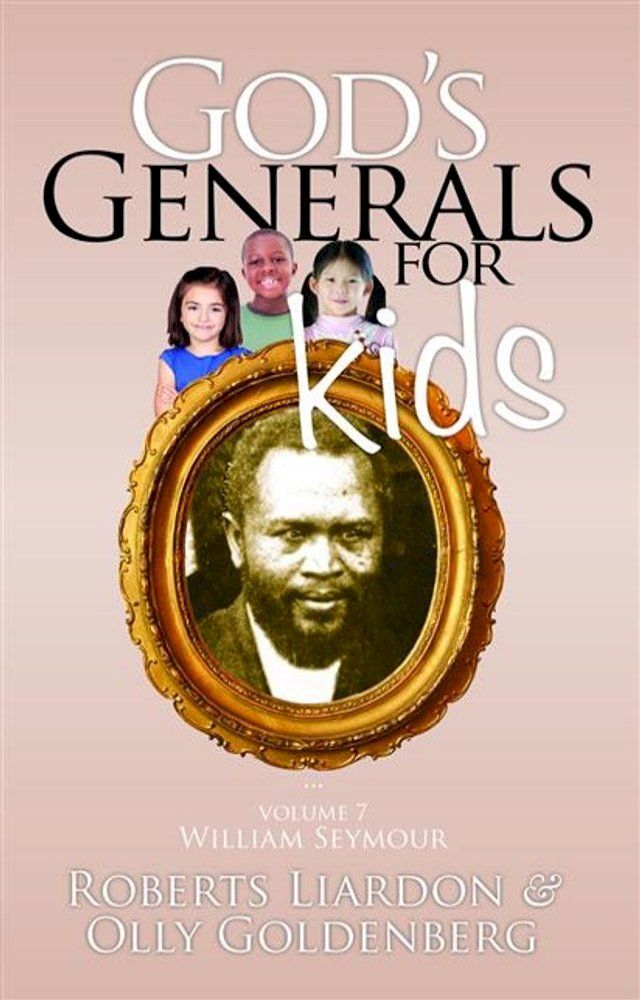  God's Generals for Kids - Volume 7(Kobo/電子書)