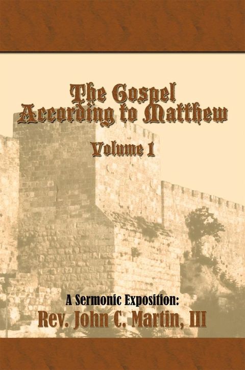 The Gospel According to Matthew Volume I(Kobo/電子書)