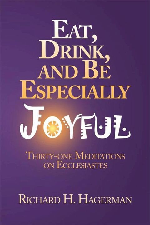 Eat, Drink, and Be Especially Joyful(Kobo/電子書)