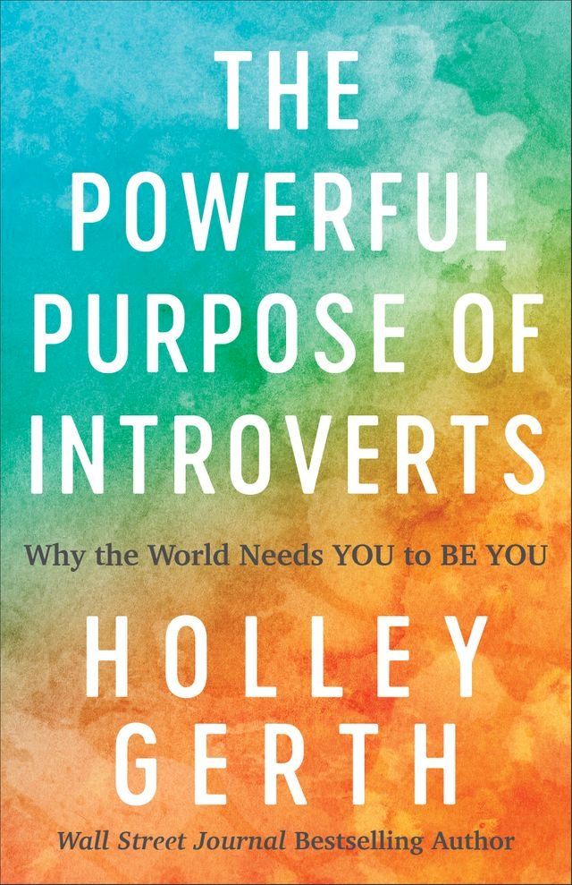  The Powerful Purpose of Introverts(Kobo/電子書)