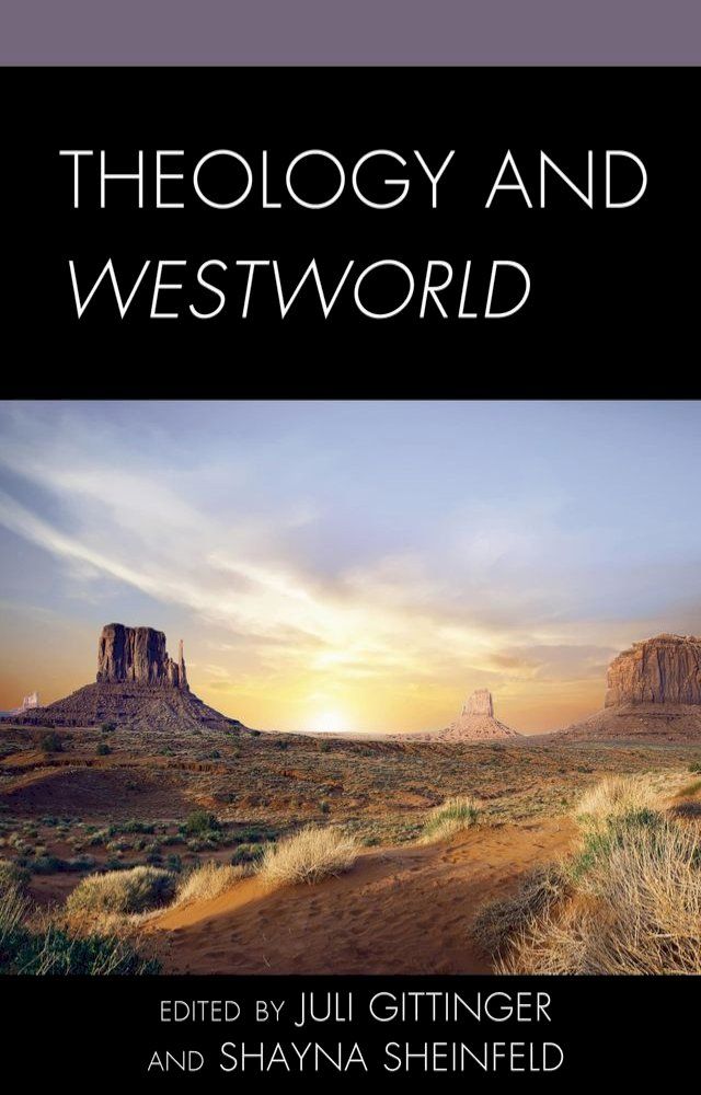  Theology and Westworld(Kobo/電子書)