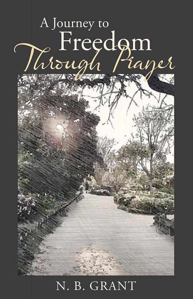  A Journey to Freedom Through Prayer(Kobo/電子書)