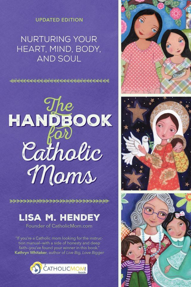  The Handbook for Catholic Moms(Kobo/電子書)