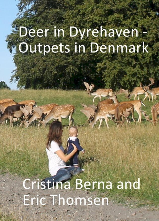  Deer in Dyrehaven - Outpets in Denmark(Kobo/電子書)