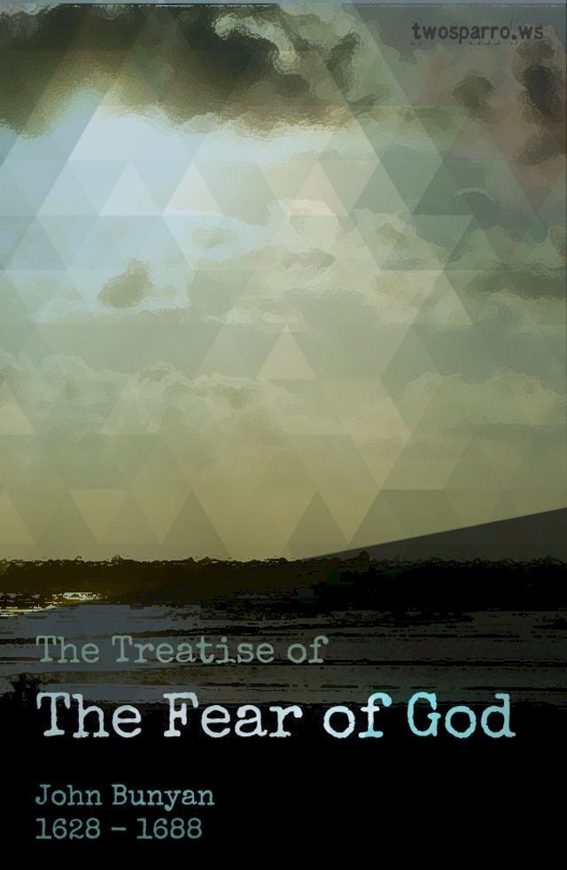  A Treatise of the Fear of God(Kobo/電子書)